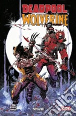 Deadpool & wolverine. WWIII libro