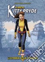 L'ombra e la fiamma. X-Men. Kitty Pryde libro