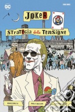 Joker. Strategia della tensione. Artist edition libro