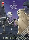 La battaglia per il re delle zucche. The nightmare before Christmas libro