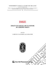 Dike. Essays on greek law in honor of Alberto Maffi