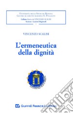 L'ermeneutica della dignità  libro