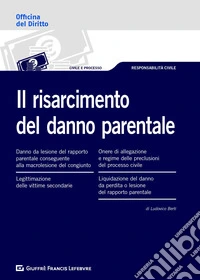 Il risarcimento del danno parentale