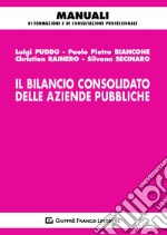 Il bilancio consolidato delle aziende pubbliche libro