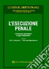 L'esecuzione penale. Ordinamento penitenziario e leggi complementari libro