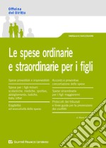 Le spese ordinarie e straordinarie per i figli libro