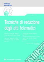 Tecniche di redazione dell'atto telematico libro