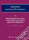 Trattato sui contratti pubblici. Vol. 3: Procedure di gara e criteri di scelta del contraente libro