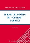 Le basi del diritto dei contratti pubblici libro