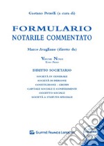 Formulario notarile commentato. Vol. 9: Società in generale e società di persone libro