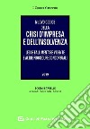 Nuovo codice della crisi d'impresa e dell'insolvenza. Legge fallimentare vigente e altre procedure concorsuali. Schemi e tabelle a cura di Fabio Santangeli libro