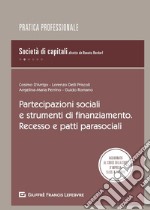 Partecipazioni sociali. Soci e patti parasociali nelle società di capitali libro