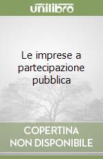 Le imprese a partecipazione pubblica libro