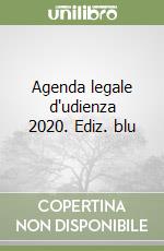 Agenda legale d'udienza 2020. Ediz. blu libro