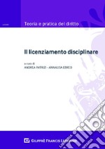 Il licenziamento disciplinare