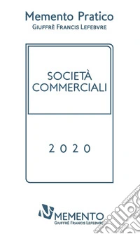 Memento Pratico Società commerciali 2020 libro