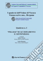 «Pillole» di accertamento e contenzioso