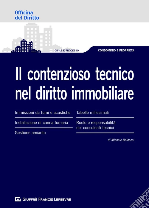 Il contenzioso tecnico nel diritto immobiliare