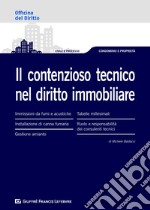 Il contenzioso tecnico nel diritto immobiliare