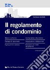 Il regolamento di condominio libro di Gallucci Alessandro