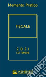 Memento pratico fiscale 2021. Settembre