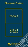 Memento pratico fiscale 2021. Settembre libro