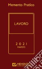 Memento pratico lavoro 2021