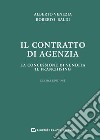 Il contratto di agenzia. La concessione di vendita. Il franchising libro di Baldi Roberto Venezia Alberto