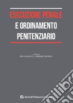 Esecuzione penale e ordinamento penitenziario libro