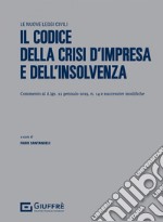 Il codice della crisi d'impresa e dell'insolvenza libro