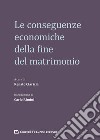 Le conseguenze economiche della fine del matrimonio libro di Clarizia R. (cur.)