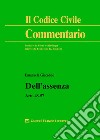 Dell'assenza. Artt. 48-57 c.c. libro