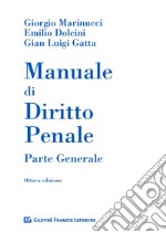 Manuale di diritto penale. Parte generale libro