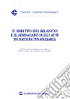 Il diritto del bilancio e il sindacato sugli atti di natura finanziaria. Atti del Convegno del 16-17 marzo 2017 dedicato alla magistratura contabile libro