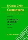 La rinunzia all'eredità. Artt. 519-527 libro di Sciarrino Vera Ruvolo Michele