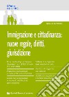 Immigrazione e cittadinanza: nuove regole, diritti, giurisdizione libro