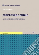 Codice civile e penale. Ultime annotazioni giurisprudenziali
