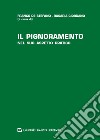 Il pignoramento nel suo aspetto pratico libro