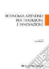 Economia aziendale tra tradizione e innovazione libro