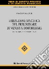 Esecuzione specifica del preliminare di vendita immobiliare. Luci, ombre e prospettive libro di Capecchi Marco