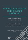 Manuale degli ausiliari dell'esecuzione immobiliare. Addenda di aggiornamento. Stima, custodia e delega nelle operazioni di vendita libro di De Stefano F. (cur.) Giordano R. (cur.)