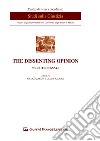 The dissenting opinion. Selected essays libro