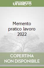 Memento pratico lavoro 2022 libro