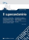 Il supercondominio libro di Santarelli Luca