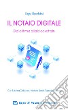 Il notaio digitale. Dalla firma alla blockchain libro