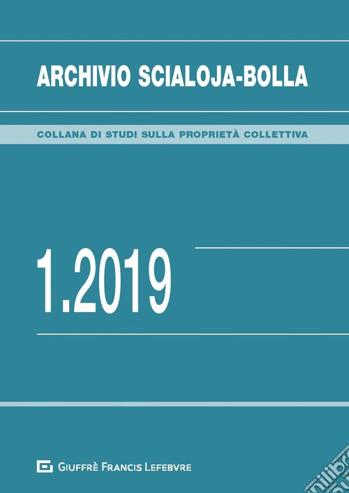 Archivio Scialoja-Bolla (2019). Vol. 1