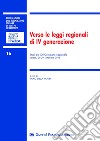 Verso le leggi regionali di IV generazione. Studi dal XXI Convegno nazionale (Varese, 28-29 settembre 2018) libro di Stella Richter P. (cur.)