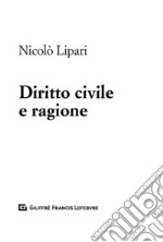 Diritto civile e ragione libro