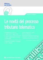 Le novità del processo tributario telematico