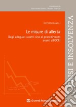 Le misure di allerta. Dagli adeguati assetti sino al procedimento avanti all'OCRI